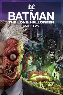 糖心Vlog一区二区精品《蝙蝠侠：漫长的万圣节(下) Batman: The Long Halloween, Part 2》免费在线观看